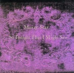 Mazzy Star — Fade Into You