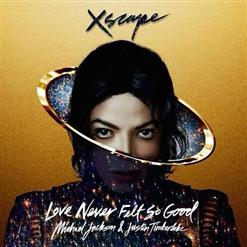 Michael Jackson — Love Never Felt So Good Feat. Justin Timberlake