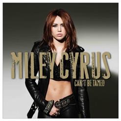 Miley Cyrus — Can't Be Tamed