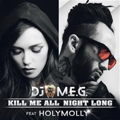 Molly (Holy Molly) — Kill Me All Night Long