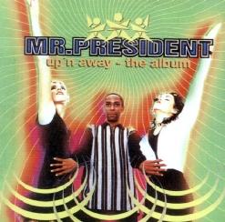 Mr. President — I'll Follow The Sun