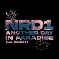 Nrd1 — Another Day In Paradise (Feat. Sushy)