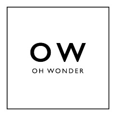 Oh Wonder — Without You