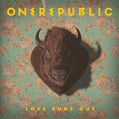 OneRepublic — Love Runs Out