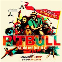 Pitbull — We Are One (Ole Ola) [The Official 2014 FIFA World Cup™ Song] [Feat. Jennifer Lopez & Cláudia Leitte]