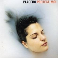 Placebo — Protege-moi