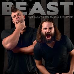 Rob Bailey & The Hustle Standard — Beast