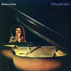 Roberta Flack — Killing Me Softly With His Song