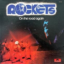 Rockets — On The Road Again
