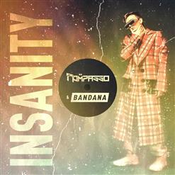 Rompasso — Insanity