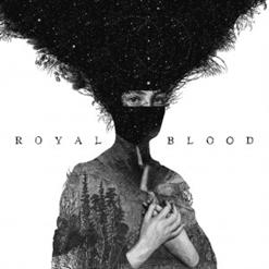 Royal Blood — Out Of The Black