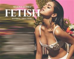 Selena Gomez — Fetish (Feat. Gucci Mane)