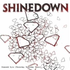 Shinedown — Diamond Eyes (Boom-Lay Boom-Lay Boom)