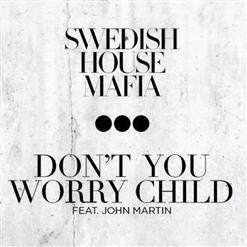 Swedish House Mafia — Don't You Worry Child (Feat. John Martin) (Radio Edit)