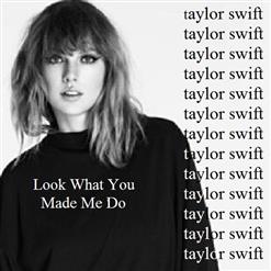 Taylor Swift — Look What You Made Me Do