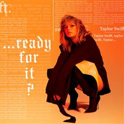 Taylor Swift — ...Ready For It?
