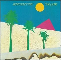 The Cure — Boys Don't Cry