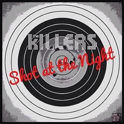 The Killers — Shot At The Night