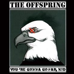The Offspring — You're Gonna Go Far, Kid (Clean Radio Edit)