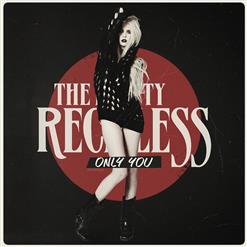 The Pretty Reckless — Only You