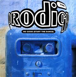 The Prodigy — No Good (Start the Dance) (Edit)