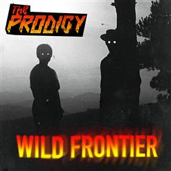 The Prodigy — Wild Frontier