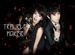 Trouble Maker — Trouble Maker