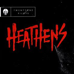 Twenty One Pilots — Heathens