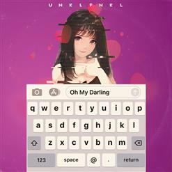 Unklfnkl — Oh My Darling