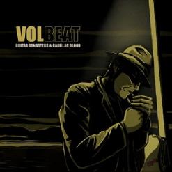 Volbeat — Guitar Gangsters & Cadillac Blood