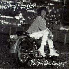 Whitney Houston — I'm Your Baby Tonight
