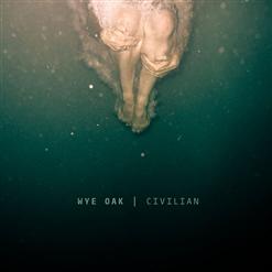 Wye Oak — Civilian
