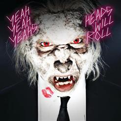 Yeah Yeah Yeahs — Heads Will Roll
