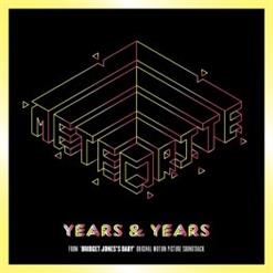 Years & Years — Meteorite