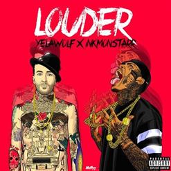 Yelawolf — Louder (Feat. InkMonstarr)