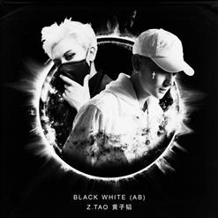 黄子韬 (Z.TAO) — Black White (AB)