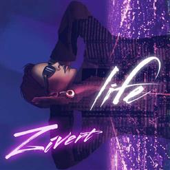 Zivert — Life